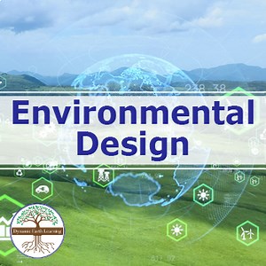 Environmental Design  | Video Lesson, Handout, Worksheets | Earth Science