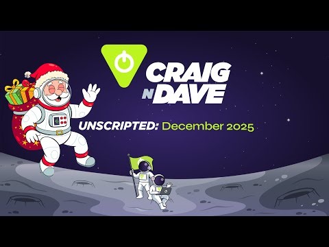 Craig'n'Dave Unscripted: December 2025