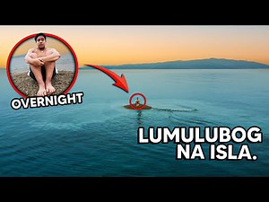 Overnight sa Islang Lumulubog! *extreme*