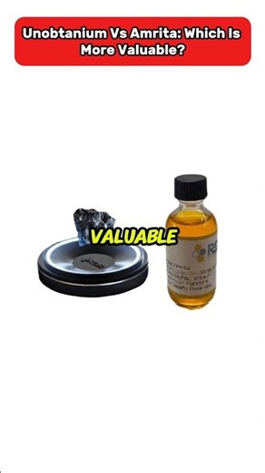 Unobtanium vs Amrita: Which is More Valuable?