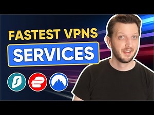 What's The Fastest VPN Services Currently?