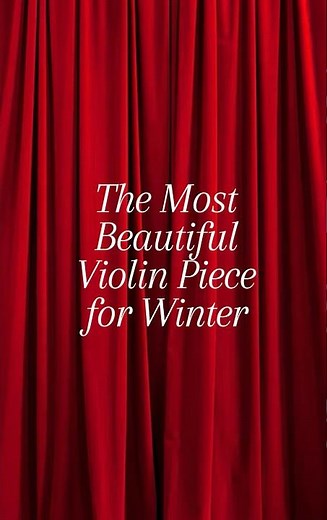 The Most Beautiful Violin Piece for Winter ❄️ | Vivaldi “Winter” Explained