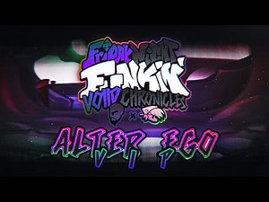 ALTER EGO (VIP) - FNF: Voiid Chronicles [ OST ]