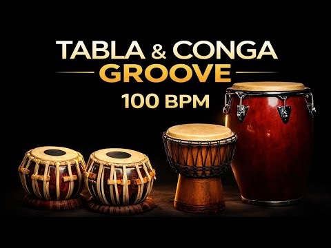 🔥 Tabla & Conga Groove 🪘 | 100 BPM