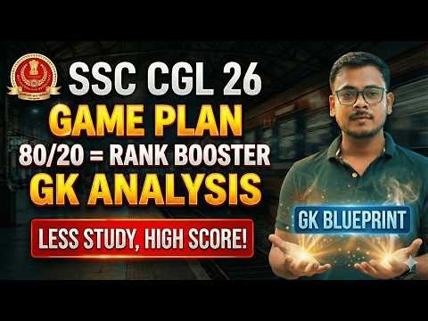 CGL PRE 26 GK 🚨 80/20 Rule Strategy | Kam Topics, Maximum Score | Must Watch Before Exam