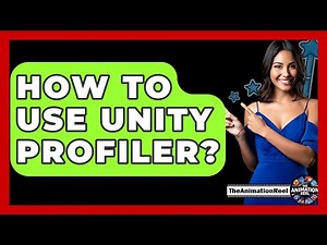 How To Use Unity Profiler? - The Animation Reel