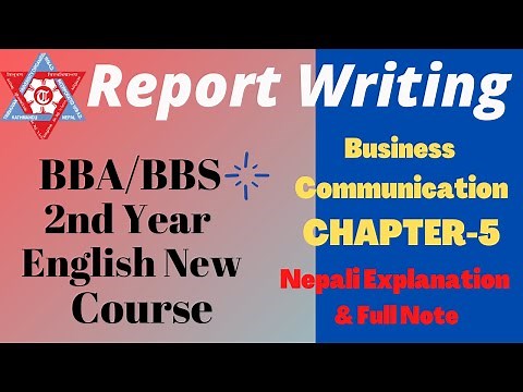Report Writing Techniques & Guidelines (Business Communication) BBA/BBS English || TU