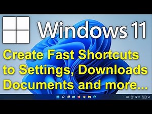 ✔️ Windows 11 - Create FAST Shortcuts to Settings, Documents, Downloads, Pictures, Network, & More!