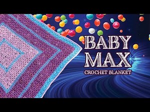 Easy Crochet Baby Max Blanket