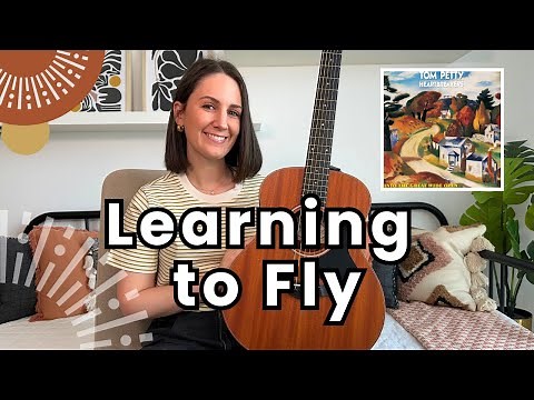 Learning to Fly Guitar Lesson - Tom Petty and the Heartbreakers [ONLY 4 CHORDS!]