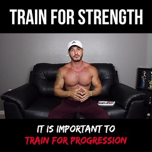 By training for strength, I am referring to constant progression. If...