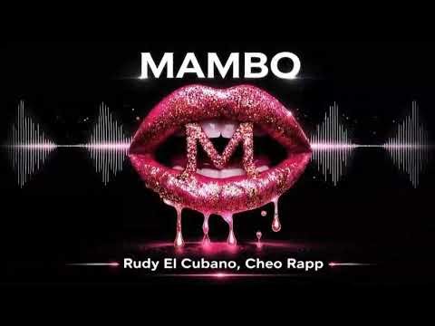 Rudy El Cubano x Cheo Rapp - Mambo M
