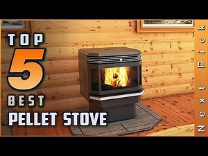 Top 5 Best Pellet Stove Review in 2026