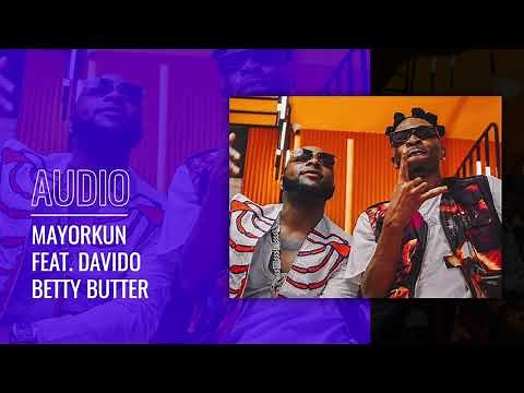 Mayorkun feat. Davido - Betty Butter (Audio)