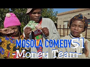 Money Team (Mosola Comedy) (Episode 51)