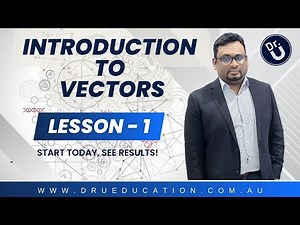 Introduction to Vectors - Lesson 1