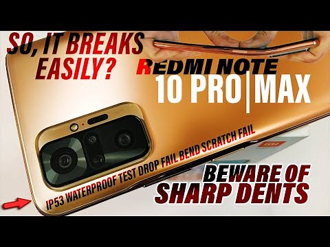 Redmi Note 10 Pro|Max Durability Test - Actually Weak like a Biscuit? IP53 TEST|BEND|DROP|SCRATCH