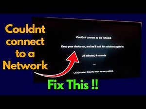 Couldnt connect to the network keep your device on fix