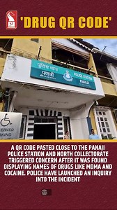 17K views · 152 reactions | 'DRUG QR CODE' A QR code pasted close to the Panaji Police Station and North Collectorate triggered concern after it was found displaying names of drugs like MDMA and cocaine. Police have launched an inquiry into the incident. | Prudent Media | Facebook
