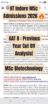 IIT Indore MSc Admissions 2026 🔥 GAT B : Previous Year Cut Off Analysis| MSc Biotechnology