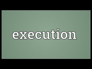 Execution Meaning