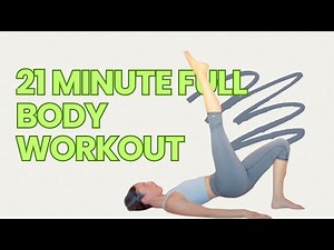 21 Minute Full Body Workout