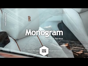 Monogram - Patrick Patrikios | Royalty Free Music No Copyright Free Background Music Free Download