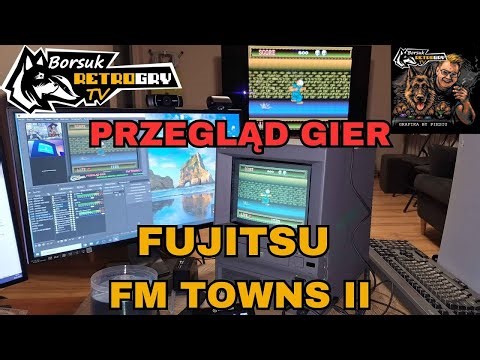 Borsuk Retro Gry TV: Borsuk Retro Gry TV: FUJITSU FM TOWNS II - Przegląd Gier #3 (Gość: KUBA ŚŁONKA)