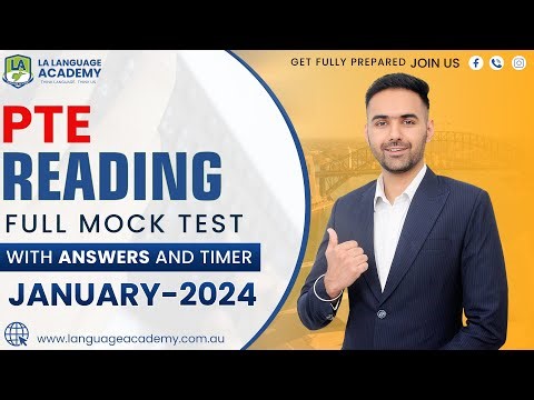 PTE Reading Full Mock Test with Answers | January 2024 | Language academy PTE NAATI IELTS Experts