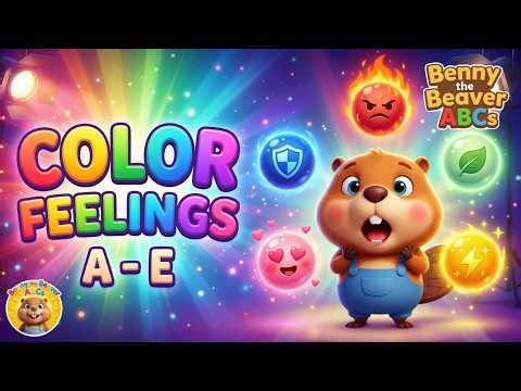 Color Feelings ABCs Songs for Kids Part 1 (A-E) | Benny the Beaver ABCs