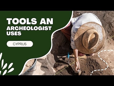 The Tools an Archeologist Uses