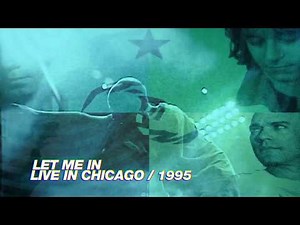 R.E.M. - Let Me In (Live in Chicago / 1995 Monster Tour)