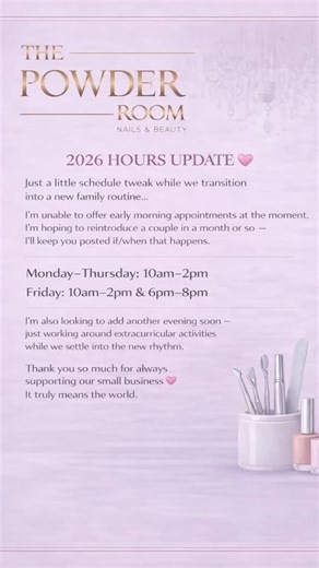 2026 HOURS UPDATE 🩷 Just a little schedule tweak while we transition our personal lives to a new routine … I can’t do early morning at the moment I may be able to introduce a couple in a month or so … I’ll post when /if i can Mon–Thurs 10am–2pm Friday 10am–2pm & 6pm–8pm I’ll be looking to try and add another night soon .. just getting things set with extra curricular activities Thank you for always supporting our small biz 🩷 | The Powder Room