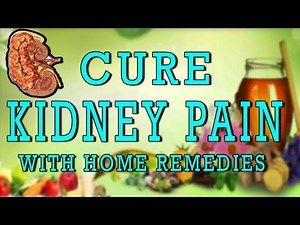 HOME REMEDIES TO CURE KIDNEY PAIN II गुर्दे के दर्द का घरेलू उपचार II
