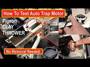 How to test the motor in your Do All Outdoor Auto Trap Clay Thrower without removing it