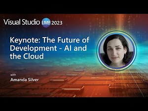 Keynote: The Future of Development - AI and the Cloud