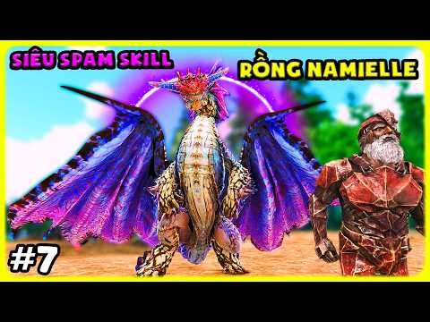ARK Monster-SCP #7 MÌNH TRỞ LẠI NÚI RỒNG THU PHỤC RỒNG NAMIELLE SIÊU SPAM SKILL - TÝ TIỀN TỈ