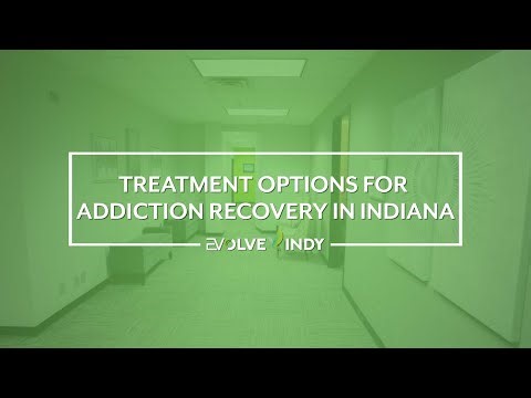 Indiana Addiction Recovery Treatment Options