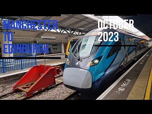 1st Class Transpennine Express Manchester Airport to Edinburgh