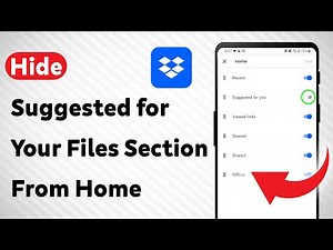 How To Hide Suggested for You Files Section From Dropbox Home (Updated)