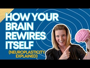 How Your Brain REWIRES ITSELF (Neuroplasticity Explained)