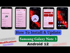 How To Install Android 12 On Galaxy Note 3