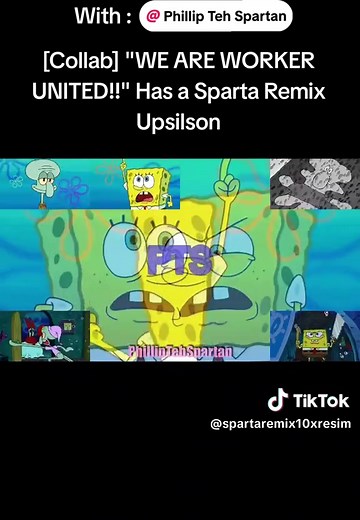 Sparta Remix Collab: WE ARE WORKER UNITED!