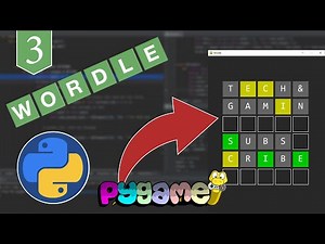 How to make Wordle Game in Pygame - Tutorial for beginners (Part 3)