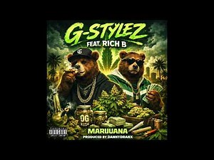 G-Stylez - Marijuana featuring Rich B