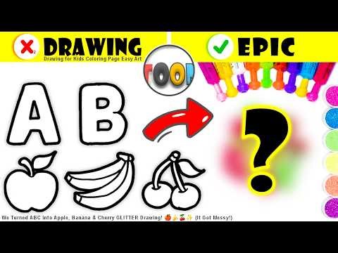 We Turned ABC into Apple, Banana & Cherry GLITTER Drawing! 🍎🍌🍒✨ (It Got Messy!) | ABCs Fruits: EP 1