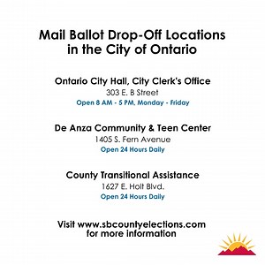 🗹 On August 16, ballots began to be mailed to San Bernardino County registered voters for the September 14, 2021 California Gubernatorial Recall Election. 🗳️ There are three Mail Ballot Drop-Off Locations in the City of Ontario: 📍 Ontario City Hall, City Clerk's Office 303 E. B Street Open 8 AM - 5 PM, Monday – Friday 📍 De Anza Community & Teen Center 1405 S. Fern Avenue Open 24 Hours Daily 📍 County Transitional Assistance 1627 E. Holt Blvd. Open 24 Hours Daily 🔗 For more information on Vo