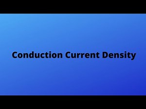 Conduction Current Density