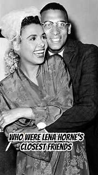 Who Were Lena Horne's Closest Friends