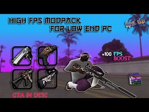 samp fps up modpack for low end pc [gta in desc]